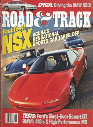 ROAD & TRACK 1990 AUG - M5, 318, 850 TESTED, NSX, TSi